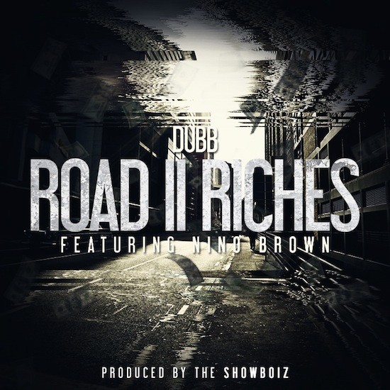 Dubb - Road II The Riches promo single cover