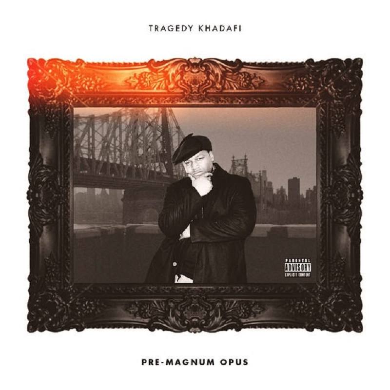 Tragedy Khadafi - Pre Magnum Opus (2014) [Hip Hop]